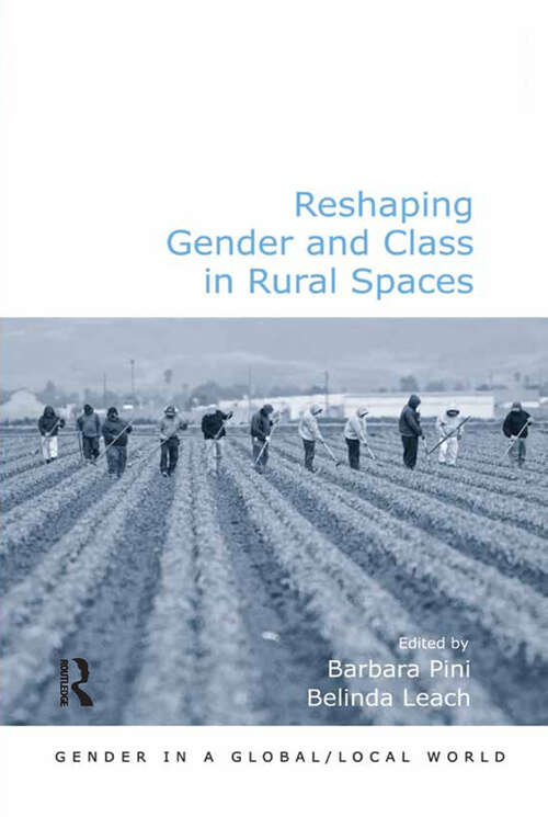 Book cover of Reshaping Gender and Class in Rural Spaces (Gender in a Global/Local World)