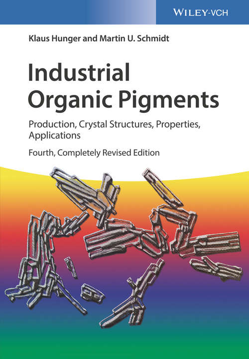 Book cover of Industrial Organic Pigments: Production, Crystal Structures, Properties, Applications (3)