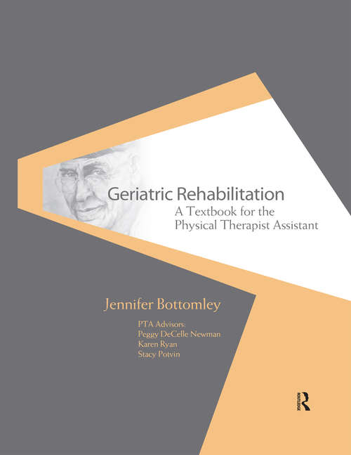 Book cover of Geriatric Rehabilitation: A Textbook for the Physical Therapist Assistant (Core Texts for PTA Education)
