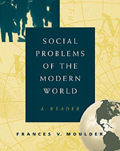 Book cover of Social Problems of the Modern World : A Reader