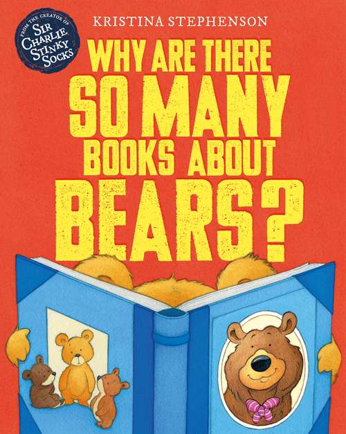 Book cover of Why Are there So Many Books About Bears?