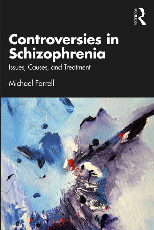 Book cover of Controversies in Schizophrenia: Issues, Causes, and Treatment