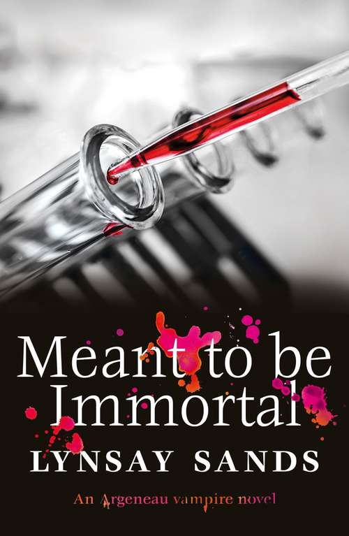 Book cover of Meant to Be Immortal: A Novel (An\argeneau Novel Ser. #32)
