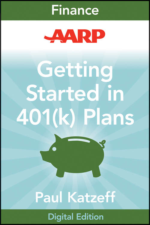 Book cover of AARP Getting Started in Rebuilding Your 401: A Comprehensive Guide To A Strong Retirement Portfolio (2) (Getting Started In... #101)