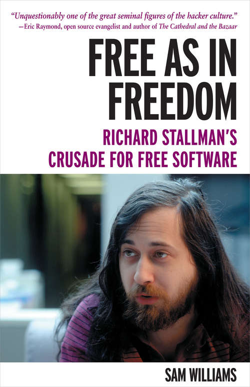 Book cover of Free as in Freedom: Richard Stallman's Crusade for Free Software