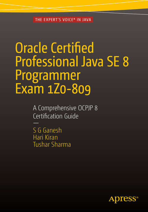 Book cover of Oracle Certified Professional Java SE 8 Programmer Exam 1Z0-809