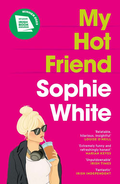 Book cover of My Hot Friend: A funny and heartfelt novel about friendship from the bestselling author