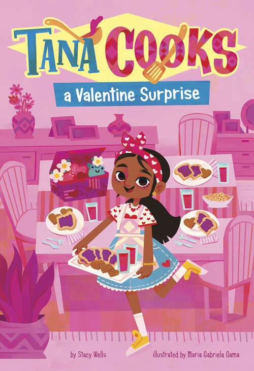 Book cover of Tana Cooks a Valentine Surprise (Tana Cooks! Ser.)