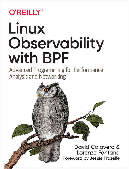 Book cover of Linux Observability with BPF: Advanced Programming for Performance Analysis and Networking