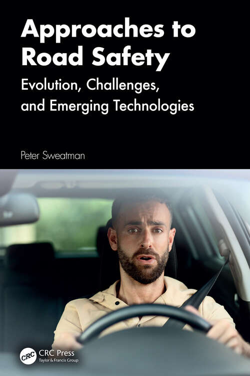 Book cover of Approaches to Road Safety: Evolution, Challenges, and Emerging Technologies (1)