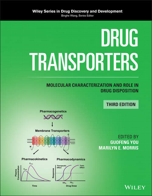 Book cover of Drug Transporters: Molecular Characterization and Role in Drug Disposition (3) (Wiley Series in Drug Discovery and Development)