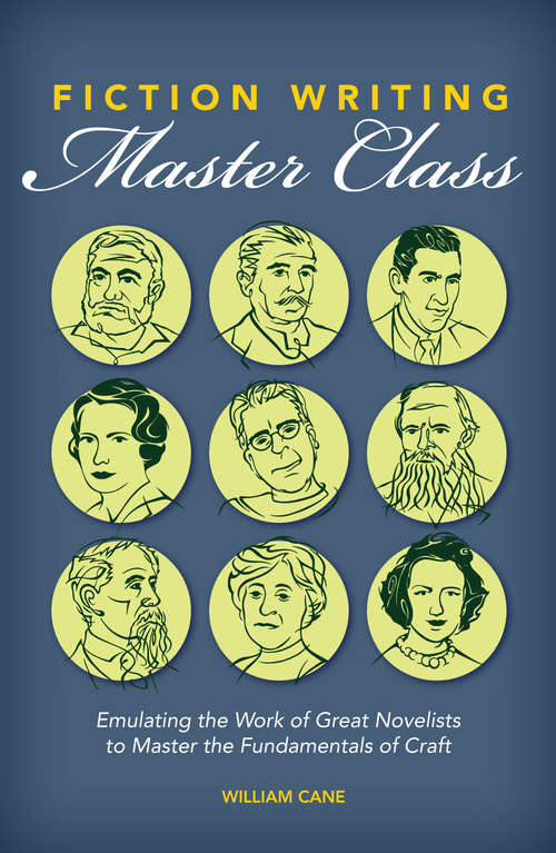 Book cover of Fiction Writing Master Class: Emulating the Work of Great Novelists to Master the Fundamentals of Craft