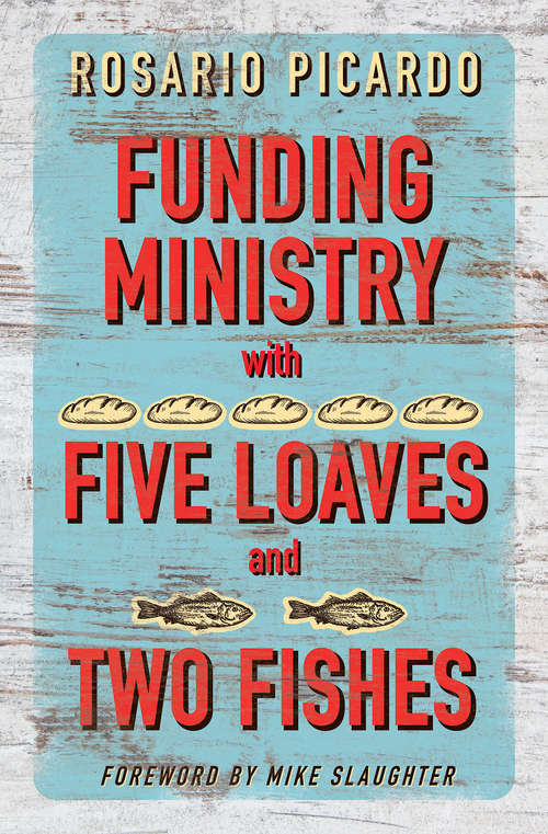 Book cover of Funding Ministry with Five Loaves and Two Fishes