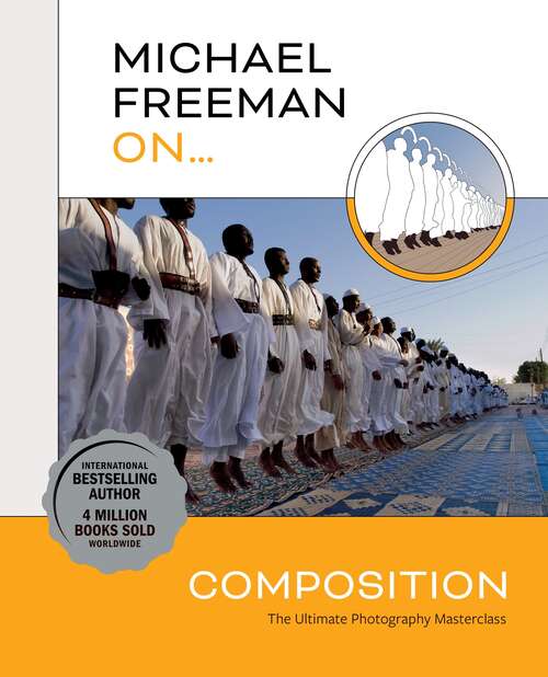 Book cover of Michael Freeman On… Composition