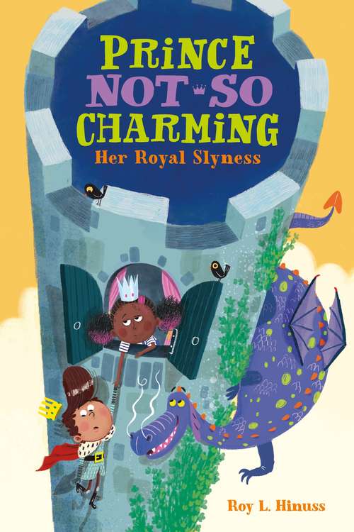 Book cover of Prince Not-So Charming: Her Royal Slyness (Prince Not-So Charming #2)