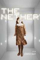 Book cover of The Nether: A Play