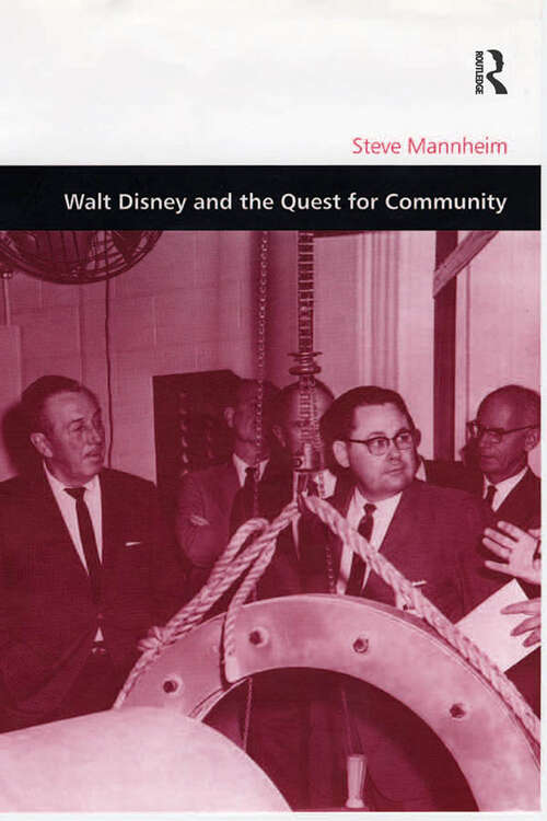 Book cover of Walt Disney and the Quest for Community (Design And The Built Environment Ser.)