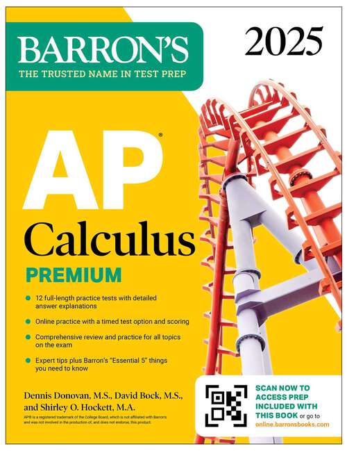 Book cover of AP Calculus Premium, 2025: Prep Book with 12 Practice Tests + Comprehensive Review + Online Practice (Barron's AP Prep)