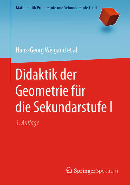 Book cover of Didaktik der Geometrie für die Sekundarstufe I (3. Aufl. 2018) (Mathematik Primarstufe und Sekundarstufe I + II)