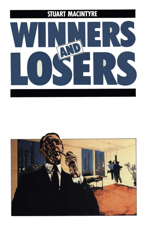 Book cover of Winners and Losers: The pursuit of social justice in Australian history