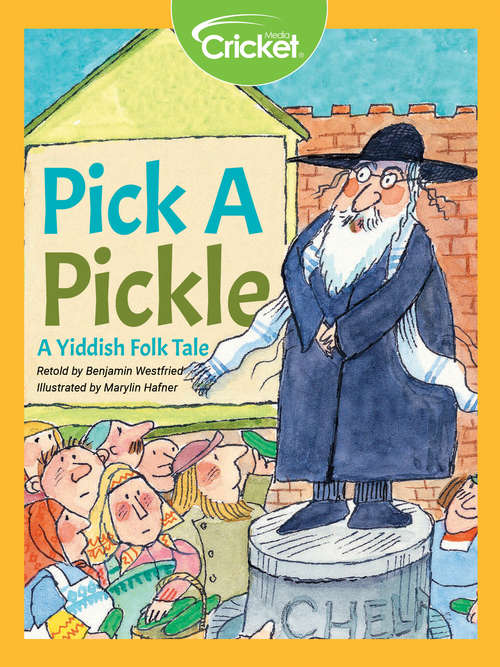 Book cover of Pick a Pickle: A Yiddish Folktale