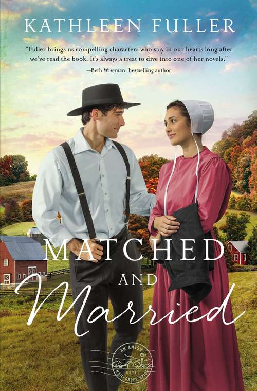 Book cover of Matched and Married (An Amish Mail-Order Bride Novel #2)