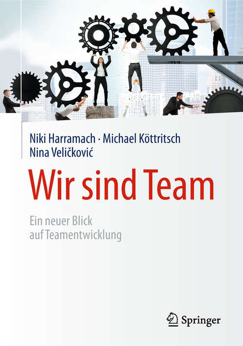 Book cover of Wir sind Team: Ein neuer Blick auf Teamentwicklung