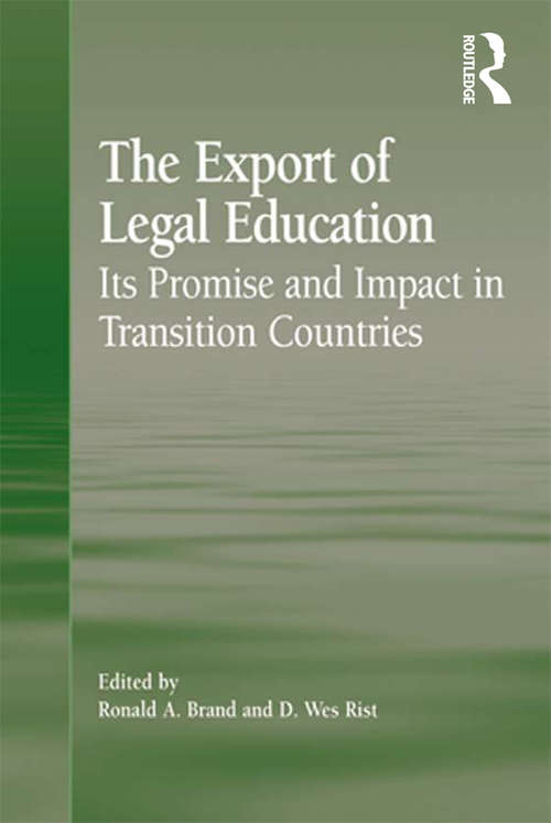 Book cover of The Export of Legal Education: Its Promise and Impact in Transition Countries
