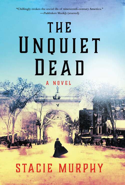 Book cover of The Unquiet Dead: A Novel