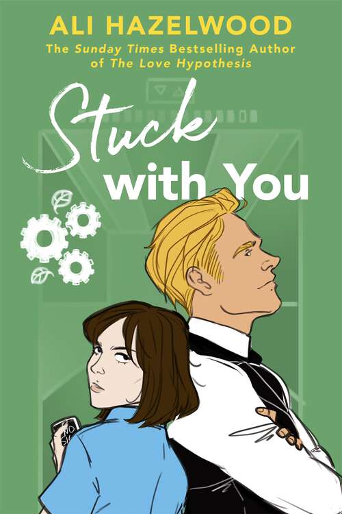 Book cover of Stuck With You: From the bestselling author of The Love Hypothesis