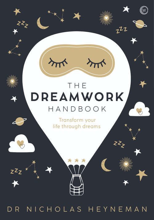 Book cover of The Dreamwork Handbook: Transform your life through dreams