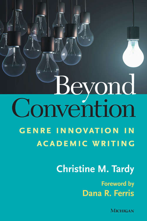 Book cover of Beyond Convention: Genre Innovation in Academic Writing
