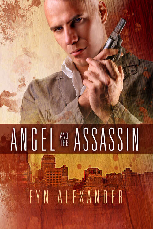 Book cover of Angel and the Assassin (Angel & The Assassin Ser.: Vol. 1)