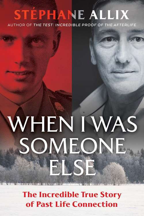 Book cover of When I Was Someone Else: The Incredible True Story of Past Life Connection