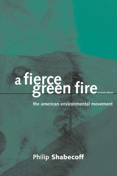 Book cover of A Fierce Green Fire: The American Environmental Movement (2)