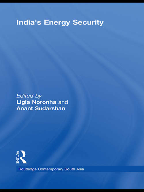 Book cover of India's Energy Security (Routledge Contemporary South Asia Series)