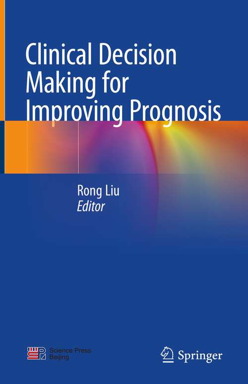 Book cover of Clinical Decision Making for Improving Prognosis (1st ed. 2022)