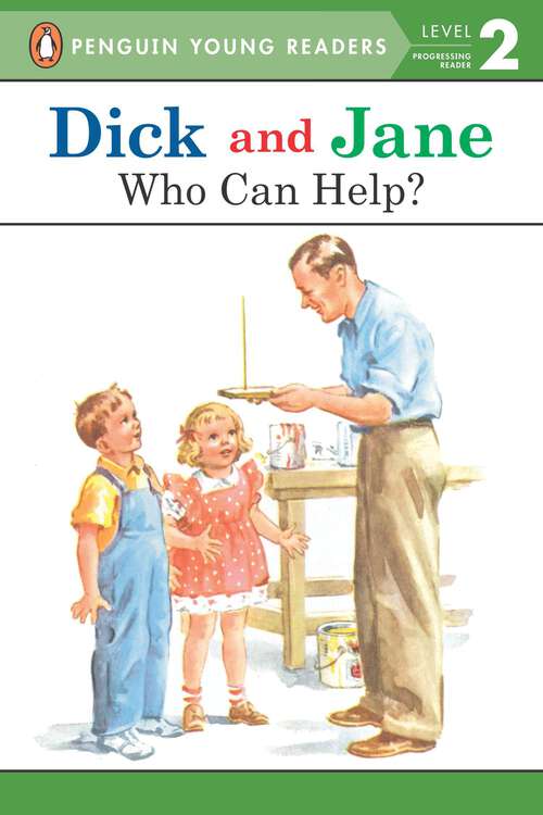 Book cover of Dick and Jane: Who Can Help? (Dick and Jane: Vol. 8)