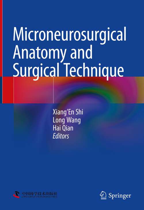 Book cover of Microneurosurgical Anatomy and Surgical Technique (1st ed. 2023)