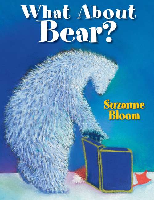 Book cover of What About Bear? (Goose And Bear Stories)