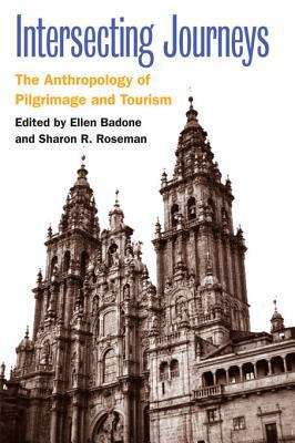 Book cover of Intersecting Journeys: The Anthropology of Pilgrimage and Tourism