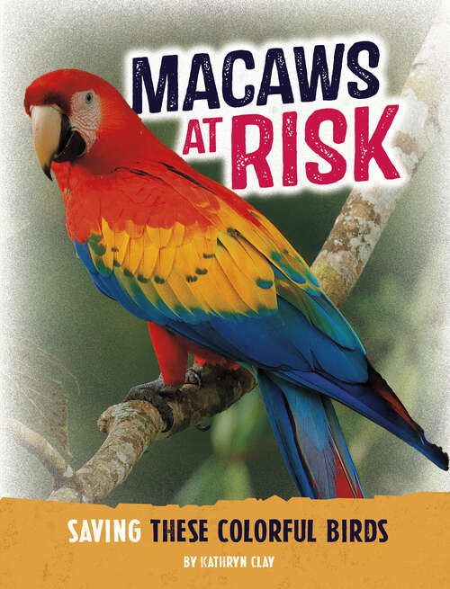 Book cover of Macaws at Risk