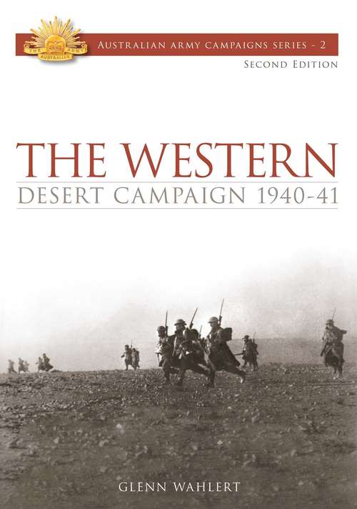 Book cover of The Western Desert Campaign 1940-41 (2) (Australian Army Campaigns Series #2)