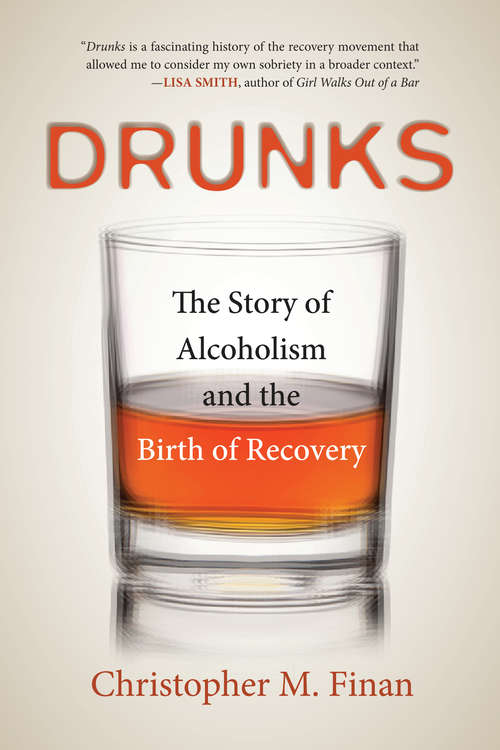 Book cover of Drunks: An American History