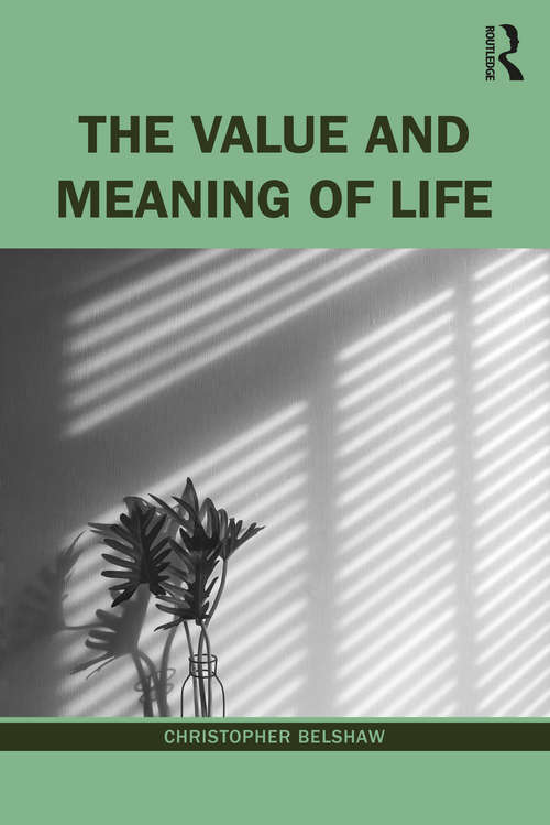 Book cover of The Value and Meaning of Life