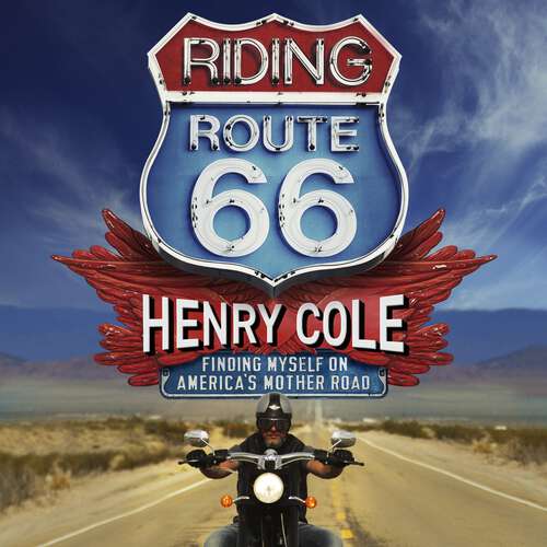 Book cover of Riding Route 66: Finding Myself on America’s Mother Road