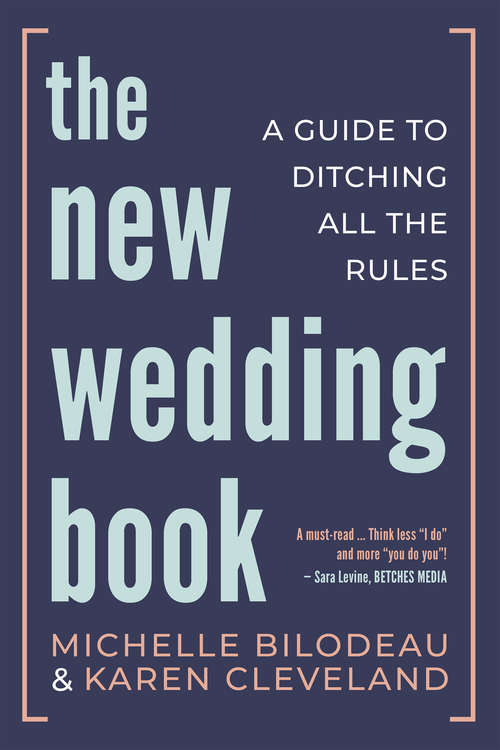 Book cover of The New Wedding Book: A Guide to Ditching All the Rules