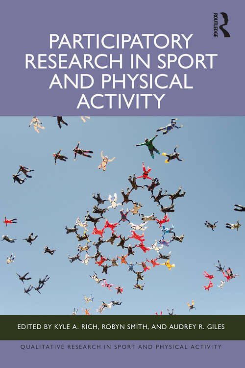 Book cover of Participatory Research in Sport and Physical Activity (Qualitative Research in Sport and Physical Activity)