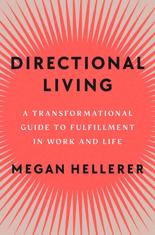 Book cover of Directional Living: A Transformational Guide to Fulfillment in Work and Life