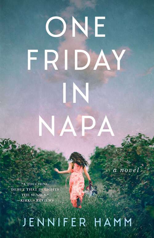 Book cover of One Friday in Napa: A Novel